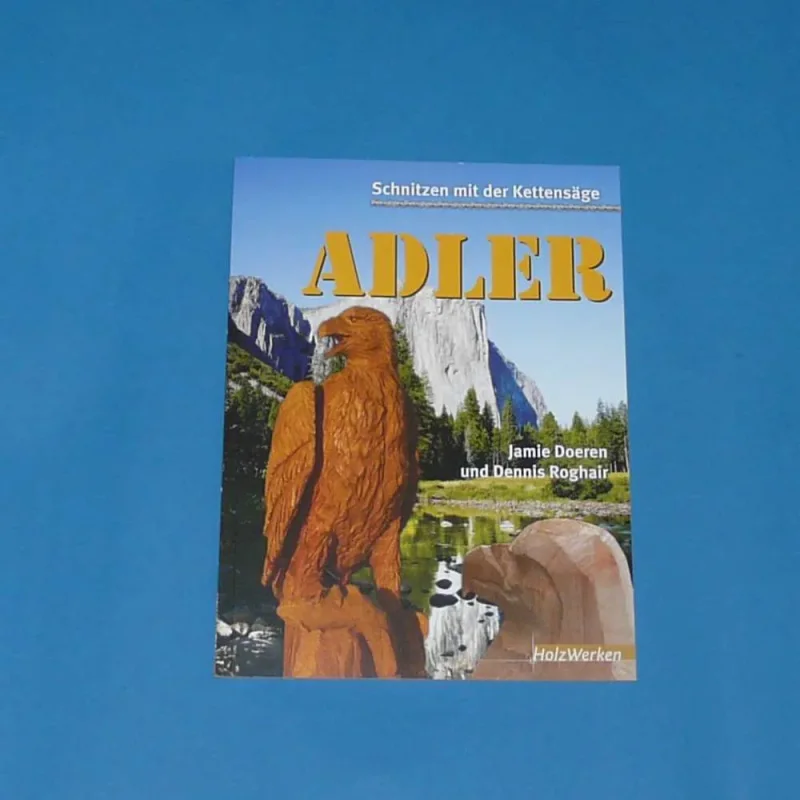 Buch Schnitzen mit der Kettensäge -  Adler