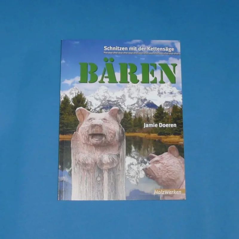 Buch Schnitzen mit der Kettensäge -Bären